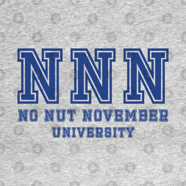 NNN / No Nut November University by snowblood